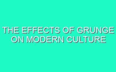 The Effects of Grunge on Modern Culture